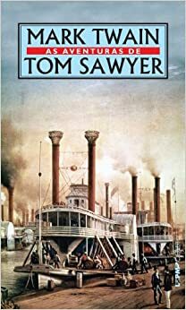 As Aventuras de Tom Sawyer by Mark Twain