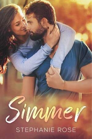 Simmer by Stephanie Rose