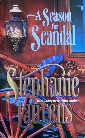 A Season For Scandal: Tangled Reins & Fair Juno by Stephanie Laurens