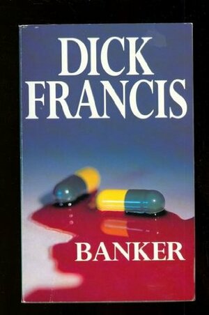 Banker by Dick Francis