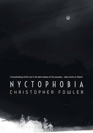 Nyctophobia by Christopher Fowler