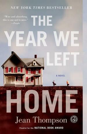 The Year We Left Home: A Novel by Jean Thompson