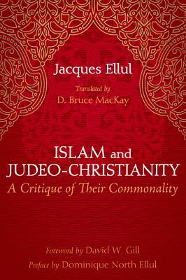 Islam and Judeo-Christianity by Jacques Ellul