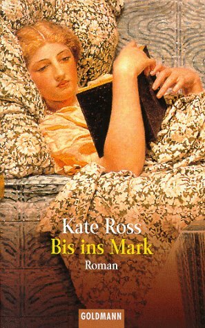 Bis ins Mark by Kate Ross