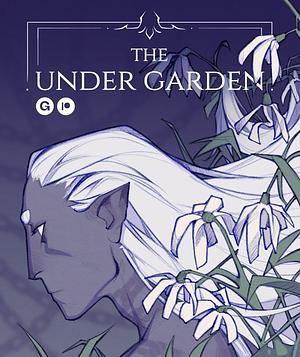 The Under Garden by MAF