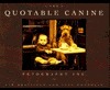 Quotable Canines by Paul Coughlin, Jim Dratfield