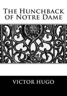 The Hunchback of Notre Dame by Victor Hugo