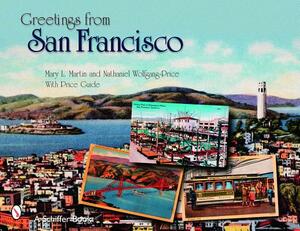 Greetings from San Francisco by Mary Martin