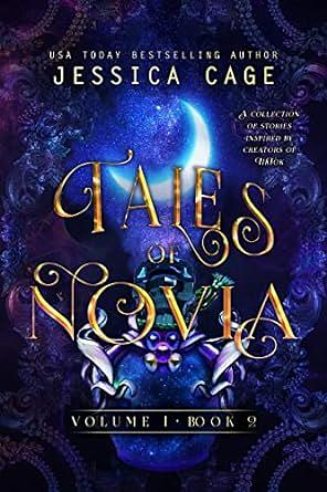 Tales of Novia, Book 2 by Jessica Cage