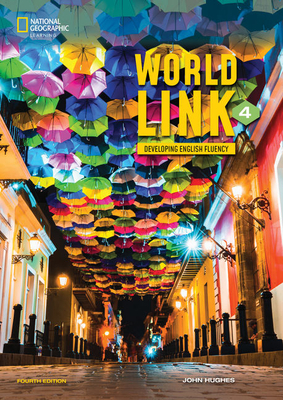 World Link 4 with My World Link Online Practice and Student's eBook by James R. Morgan, Nancy Douglas, John Hughes