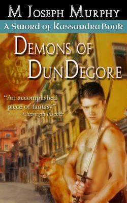 Demons of DunDegore by M. Joseph Murphy