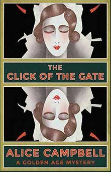 The Click of the Gate by Alice Campbell