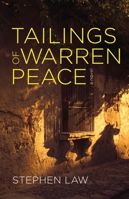 Tailings of Warren Peace by Stephen Law