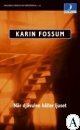 När Djävulen håller Ljuset by Karin Fossum