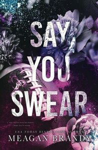 Say You Swear by Meagan Brandy