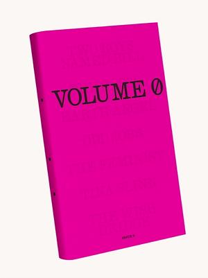 Volume 0: Issue 3 by Madeline Cash, Tony Tulathimutte, Brian Evenson, Laura Dave, Jonathan Escoffery, Olivie Blake, Tim Blackett