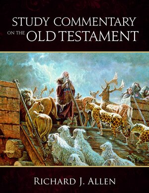 Study Commentary on the Old Testament by Richard J. Allen