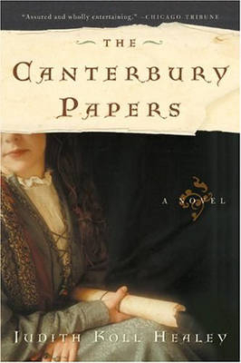 The Canterbury Papers by Judith Koll Healey