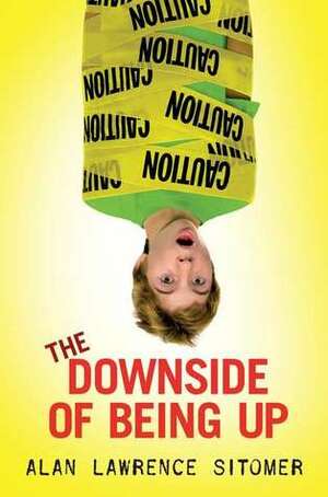 The Downside of Being Up by Alan Sitomer