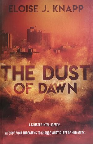 The Dust of Dawn by Eloise J. Knapp