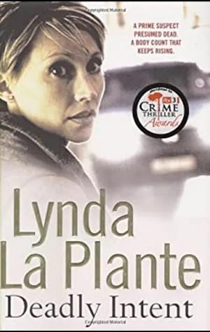 Deadly Intent by Lynda La Plante