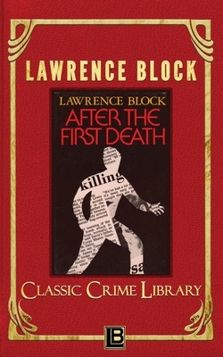 After the First Death by Lawrence Block