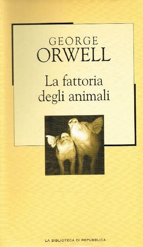 La fattoria degli animali by George Orwell