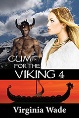 Cum For The Viking 4 by Virginia Wade