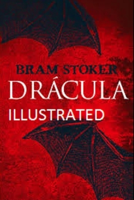 Dracula Illustrated by Bram Stoker