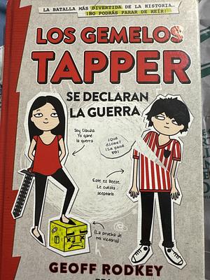 Los Gemelos Tapper Se Declaran La Guerra by Geoff Rodkey