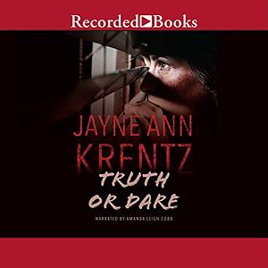 Truth or Dare by Jayne Ann Krentz