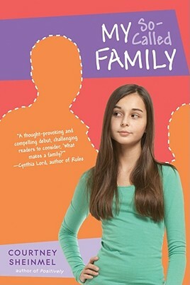 My So-Called Family by Courtney Sheinmel