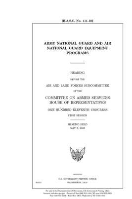 Army National Guard and Air National Guard equipment programs by Committee on Armed Services (house), United States House of Representatives, United State Congress