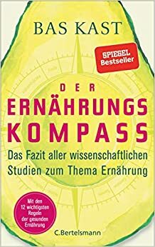 Der Ernährungskompass by Bas Kast