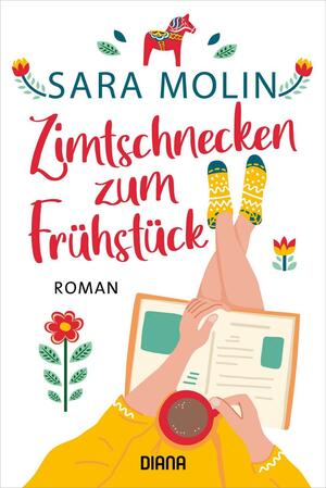 Zimtschnecken zum Frühstück: Roman by Sara Molin