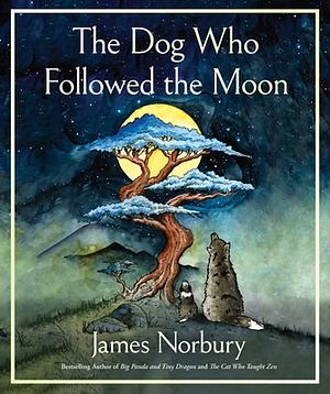 The Dog Who Followed the Moon by James Norbury