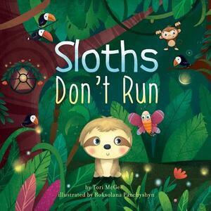 Sloths Don't Run by Tori McGee
