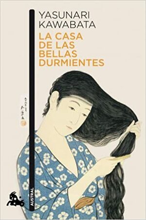 La casa de las bellas durmientes by Yasunari Kawabata