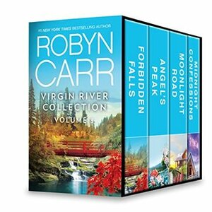 Virgin River Collection Volume 3: Forbidden Falls\\Angel's Peak\\Moonlight Road\\Midnight Confessions by Robyn Carr