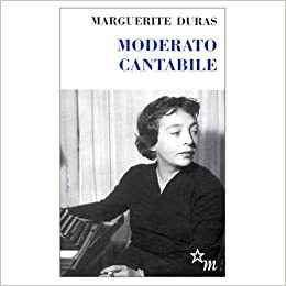 Moderato Cantabile by Marguerite Duras