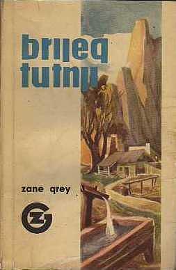 Brijeg tutnji by Zane Grey