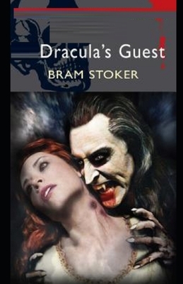 Dracula's Guest Illustrated by Bram Stoker