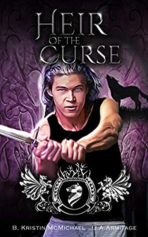 Heir of the Curse by J.A. Armitage, B. Kristin McMichael