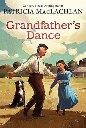 Grandfather's Dance by Patricia MacLachlan