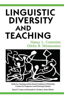 Linguistic Diversity and Teaching by Nancy L. Commins