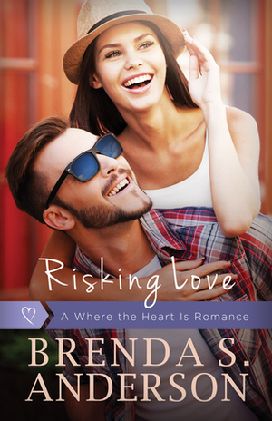 Risking Love by Brenda S. Anderson