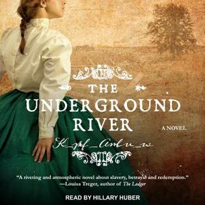 The Underground River by Martha Conway