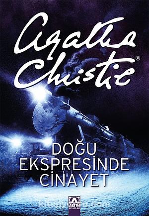 Doğu Ekspresinde Cinayet by Agatha Christie