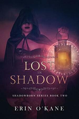 Lost in Shadow by Erin O'Kane