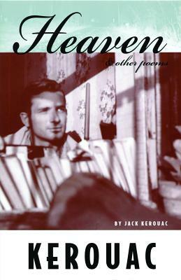 Heaven and Other Poems by Jack Kerouac